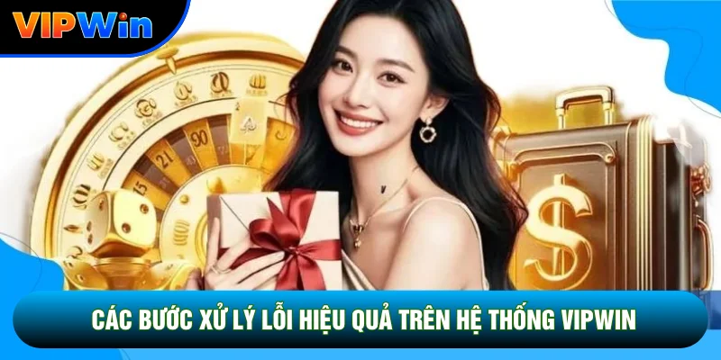 Câu Hỏi Thường Gặp Vipwin - Giải Đáp Nhanh 4 Nhóm Sự Cố Phổ Biến 2 Các bước xử lý lỗi hiệu quả trên hệ thống Vipwin
