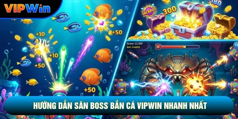Săn Boss Bắn Cá Vipwin - Súng Gatling 150 Viên/Phút Tỷ Lệ Nổ Hũ 45% 2 Hướng dẫn săn boss bắn cá vipwin nhanh